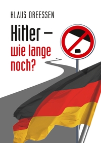 Vorderes Coverbild Hitler – wie lange noch?