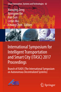 Vorderes Coverbild International Symposium for Intelligent Transportation and Smart City (ITASC) 2017 Proceedings