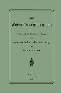 Vorderes Coverbild Das Wagenübereinkommen des Vereins deutscher Eisenbahnverwaltungen und seine wirthschaftliche Bedeutung