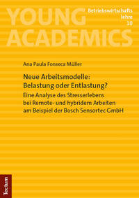 Vorderes Coverbild Neue Arbeitsmodelle: Belastung oder Entlastung?