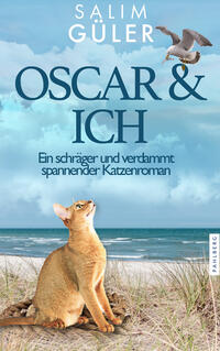 Vorderes Coverbild OSCAR & ICH - Ein schräger und verdammt spannender Katzenroman