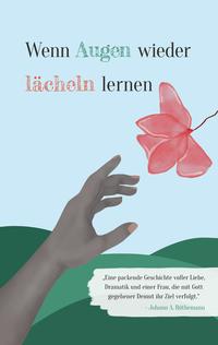 Vorderes Coverbild Wenn Augen wieder lächeln lernen