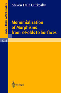 Vorderes Coverbild Monomialization of Morphisms from 3-Folds to Surfaces