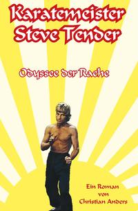 Vorderes Coverbild Karatemeister Steve Tender