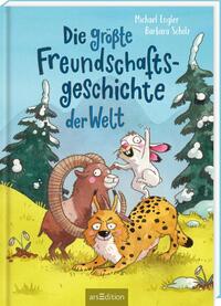 Vorderes Coverbild Die größte Freundschaftsgeschichte der Welt