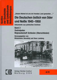 Vorderes Coverbild Die Deutschen östlich von Oder und Neisse 1945-1950. Dokumente aus polnischen Archiven / Die Deutschen östlich von Oder und Neiße 1945-1950. Dokumente aus polnischen Archiven