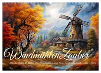 Vorderes Coverbild Windmühlenzauber (Wandkalender 2025 DIN A2 quer), CALVENDO Monatskalender