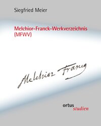 Vorderes Coverbild Melchior-Franck-Werkverzeichnis (MFWV)