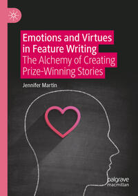 Vorderes Coverbild Emotions and Virtues in Feature Writing