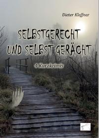 Vorderes Coverbild Selbstgerecht und selbst gerächt