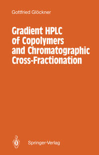 Vorderes Coverbild Gradient HPLC of Copolymers and Chromatographic Cross-Fractionation