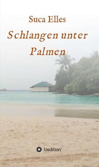 Vorderes Coverbild Schlangen unter Palmen