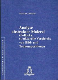 Vorderes Coverbild Analyse abstrakter Malerei (Pollock): strukturelle Vergleiche von Bild- und Tonkompositionen