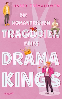 Vorderes Coverbild Die romantischen Tragödien eines Drama Kings