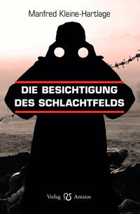 Vorderes Coverbild Die Besichtigung des Schlachtfelds