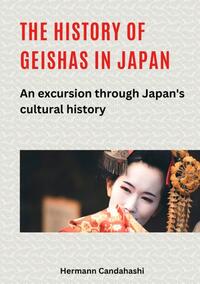 Vorderes Coverbild The history of geishas in Japan