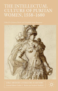 Vorderes Coverbild The Intellectual Culture of Puritan Women, 1558-1680