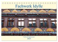 Vorderes Coverbild Fachwerk Impressionen (Tischkalender 2025 DIN A5 quer), CALVENDO Monatskalender