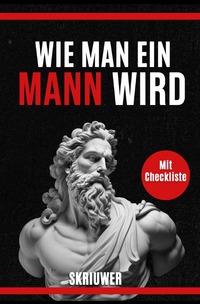 Vorderes Coverbild Wie man ein Mann wird