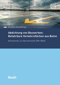 Vorderes Coverbild Abdichtung von Bauwerken: Befahrbare Verkehrsflächen aus Beton