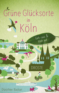 Vorderes Coverbild Grüne Glücksorte in Köln