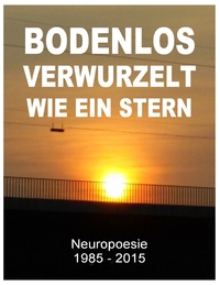 Vorderes Coverbild Bodenlos verwurzelt wie ein Stern