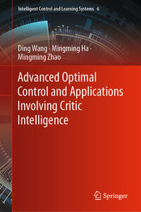 Vorderes Coverbild Advanced Optimal Control and Applications Involving Critic Intelligence