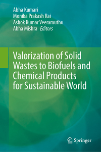 Vorderes Coverbild Valorization of Solid Wastes to Biofuels and Chemical Products for Sustainable World