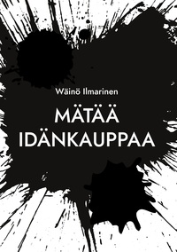 Vorderes Coverbild Mätää Idänkauppaa