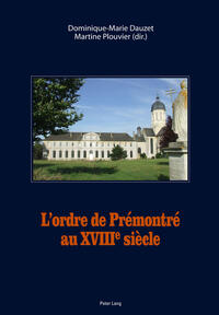 Vorderes Coverbild L’ordre de Prémontré au XVIII e siècle