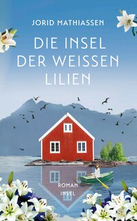 Vorderes Coverbild Die Insel der weißen Lilien
