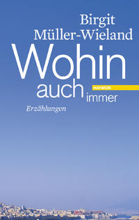 Vorderes Coverbild Wohin auch immer