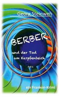 Vorderes Coverbild Berber und der Tod am Karpfenteich