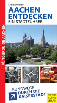Vorderes Coverbild Aachen entdecken - Ein Stadtführer