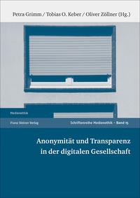 Vorderes Coverbild Anonymität und Transparenz in der digitalen Gesellschaft