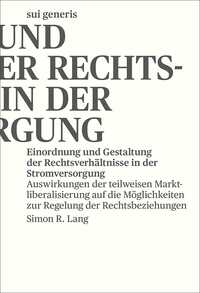 Vorderes Coverbild Einordnung und Gestaltung der Rechtsverhältnisse in der Stromversorgung