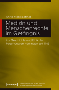 Vorderes Coverbild Medizin und Menschenrechte im Gefängnis