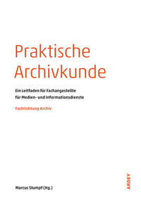 Vorderes Coverbild Praktische Archivkunde