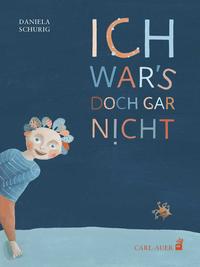 Vorderes Coverbild Ich war’s doch gar nicht
