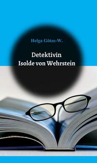 Vorderes Coverbild Detektivin Isolde von Wehrstein