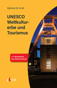 Vorderes Coverbild UNESCO Weltkulturerbe und Tourismus