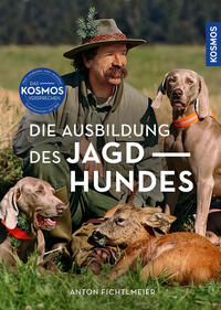 Vorderes Coverbild Die Ausbildung des Jagdhundes
