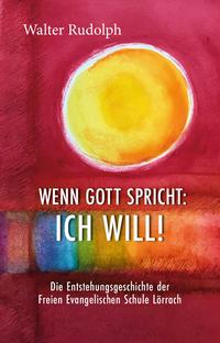 Vorderes Coverbild Wenn Gott spricht: Ich will!