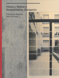 Vorderes Coverbild History Matters / Konstellation Benjamin