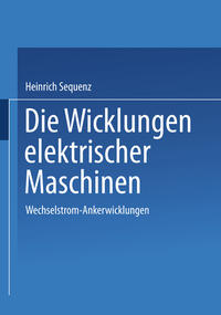 Vorderes Coverbild Die Wicklungen elektrischer Maschinen