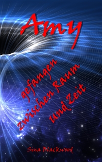 Vorderes Coverbild Amy - gefangen zwischen Raum und Zeit