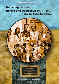 Vorderes Coverbild Aus alten Tagen in Südwest / Der Krieg zwischen Herero und Deutschen 1904 - 1907 aus der Sicht der Herero - Werner A. Wienecke
