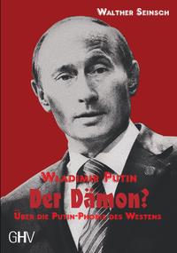 Vorderes Coverbild Wladimir Putin – Der Dämon?