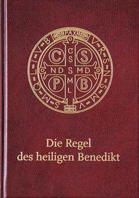 Vorderes Coverbild Die Regel des heiligen Benedikt