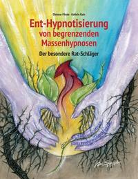 Vorderes Coverbild Ent-Hypnotisierung von begrenzenden Massenhypnosen